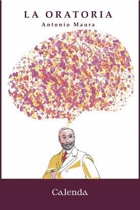 LA ORATORIA | 9788412914306 | MAURA, ANTONIO