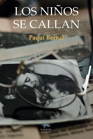 LOS NIÑOS SE CALLAN | 9788412818086 | BERNAL, PAQUI