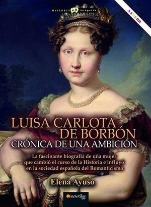 LUISA CARLOTA DE BORBÓN | 9788413055091 | ELENA AYUSO