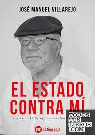 EL ESTADO CONTRA MÍ | 9788409663644 | VILLAREJO PÉREZ, JOSE MANUEL