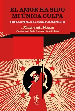 EL AMOR HA SIDO MI ÚNICA CULPA | 9788417496975 | NOCUN, MALGORZATA