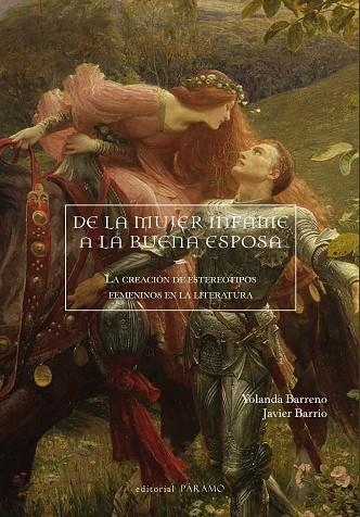 DE LA MUJER INFAME A LA BUENA ESPOSA | 9788412889635 | BARRIO GONZÁLEZ, JAVIER/BARRENO CARNICERO, YOLANDA