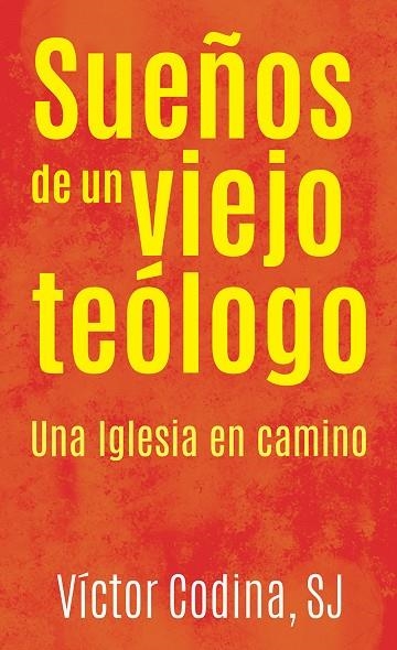 SUEÑOS DE UN VIEJO TEÓLOGO | 9788427140066 | CODINA, VICTOR