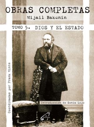 OBRAS COMPLETAS TOMO V (IMPERDIBLE) | 9788412776898 | MIJAIL BAKUNIN