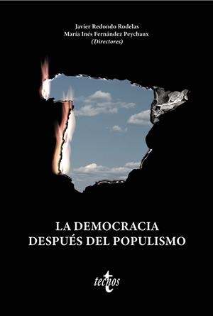 LA DEMOCRACIA DESPUÉS DEL POPULISMO | 9788430991983 | REDONDO RODELAS, JAVIER/FERNÁNDEZ PEYCHAUX, MARÍA INÉS/ÁLVAREZ TARDIO, MANUEL/BAIGET, JESÚS/ELÍA MAÑ