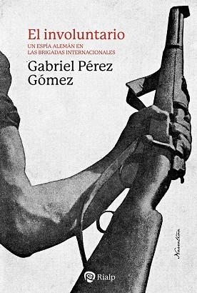 EL INVOLUNTARIO | 9788432169434 | PÉREZ GÓMEZ, GABRIEL