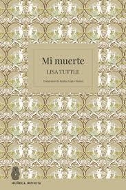 MI MUERTE | 9788412817171 | TUTTLE, LISA