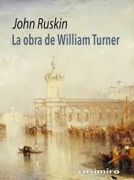 LA OBRA DE WILLIAM TURNER | 9788419524300 | RUSKIN, JOHN