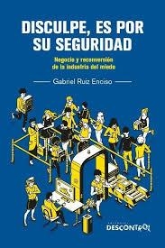 DISCULPE, ES POR SU SEGURIDAD | 9788418283864 | RUIZ ENCISO, GABRIEL