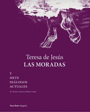TERESA DE JESÚS. LAS MORADAS | 9788412592146 | DE JESÚS, TERESA