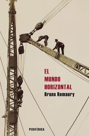 EL MUNDO HORIZONTAL | 9788410171398 | REMAURY, BRUNO