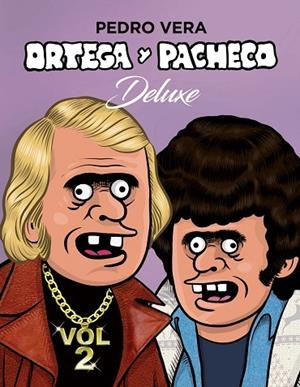 ORTEGA Y PACHECO DELUXE VOL. 2 | 9788416880362 | VERA, PEDRO