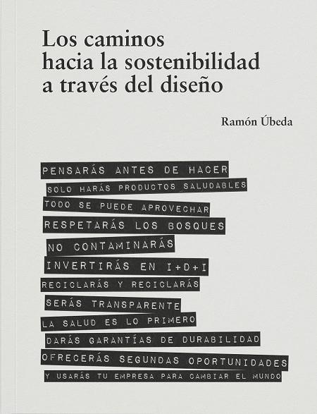 LOS CAMINOS HACIA LA SOSTENIBILIDAD A TRAVÉS DEL DISEÑO. | 9788410024663 | ÚBEDA, RAMÓN