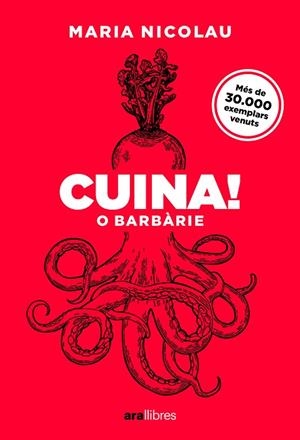 CUINA! O BARBÀRIE. ED 2025 | 9788411731553 | NICOLAU I ROCABAYERA, MARIA