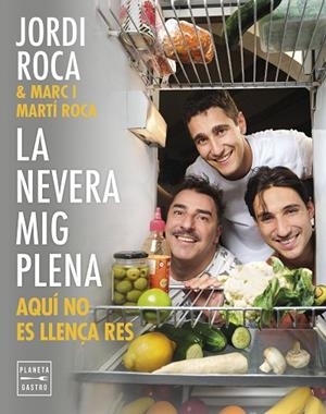 LA NEVERA MIG PLENA | 9788408297970 | ROCA, JORDI/ROCA, MARC/ROCA, MARTÍ