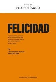 FELICIDAD | 9788410086173 | MARTÍNEZ ALARCÓN, LAURA/ORTIZ GALA, IRENE