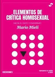ELEMENTOS DE CRÍTICA HOMOSEXUAL. | 9788419833310 | MIELI, MARIO