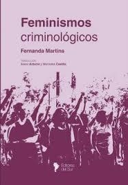 FEMINISMOS CRIMINOLÓGICOS | 9789631651812 | FERNANDA MARTINS