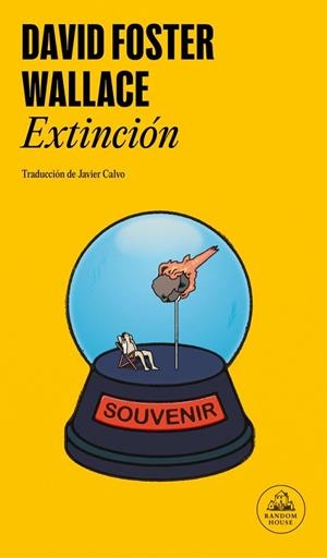 EXTINCIÓN | 9788439745501 | WALLACE, DAVID FOSTER