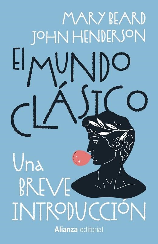 EL MUNDO CLÁSICO: UNA BREVE INTRODUCCIÓN | 9788411488976 | BEARD, MARY/HENDERSON, JOHN