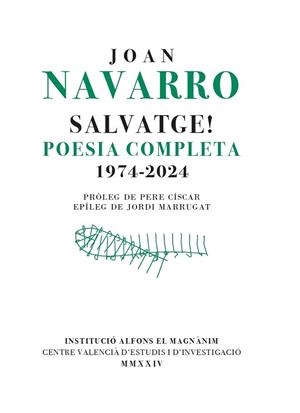 SALVATGE!. POESIA COMPLETA (1974-2024) | 9788411560580 | NAVARRO TERCERO, JOAN