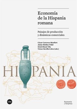 ECONOMÍA DE LA HISPANIA ROMANA | 9788491689560 | VARIOS AUTORES