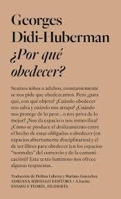 POR QUE OBEDECER | 9788419208866 | DIDI-HUBERMAN, GEORGES