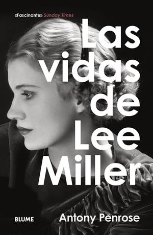 LAS VIDAS DE LEE MILLER | 9788410469525 | PENROSE, ANTONY