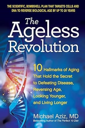 THE AGELESS REVOLUTION | 978-0757325144 | AZIZ, MICHAEL