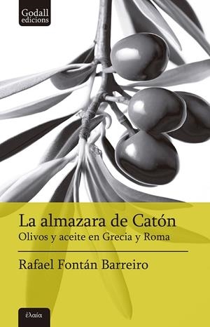 LA ALMAZARA DE CATÓN | 9788412904369 | FONTÁN BARREIRO, RAFAEL