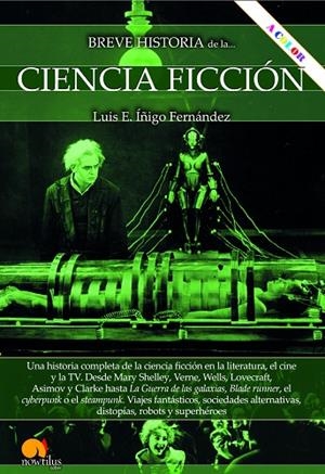 BREVE HISTORIA DE LA CIENCIA FICCIÓN. NUEVA EDICIÓN | 9788413054940 | ÍÑIGO FERNÁNDEZ, LUIS E.