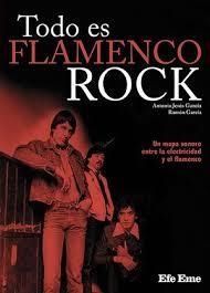TODO ES FLAMENCO ROCK | 9788495749741 | GARCÍA, ANTONIO JESÚS/GARCÍA, RAMÓN
