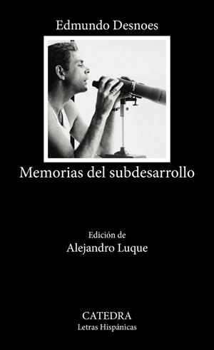 MEMORIAS DEL SUBDESARROLLO | 9788437648651 | DESNOES, EDMUNDO