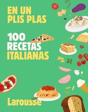 100 RECETAS ITALIANAS | 9788410124851 | LAROUSSE EDITORIAL