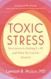 Toxic Stress | 9781009306584 | LAWSON R. WULSIN