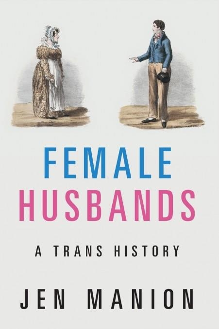 FEMALE HUSBANDS | 9781108718271 | JEN MANION