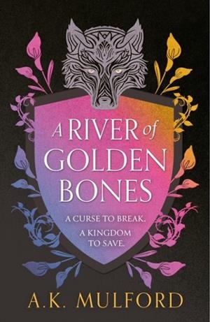 A River of Golden Bones | 9780008601829 | A.K. MULFORD