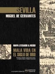 SEVILLA EN EL SIGLO DE ORO | 9788418700217 | CERVANTES SAAVEDRA, MIGUEL DE
