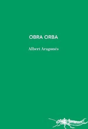 OBRA ORBA | 9788412969450 | ARAGONÉS, ALBERT