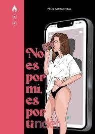 NO ES POR MI, ES POR TI(NDER) | 9788419949271 | BARRACHINA, FÉLIX