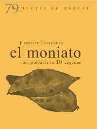 EL MONIATO | 9788412900170 | CHALENDAR, PIERRETE