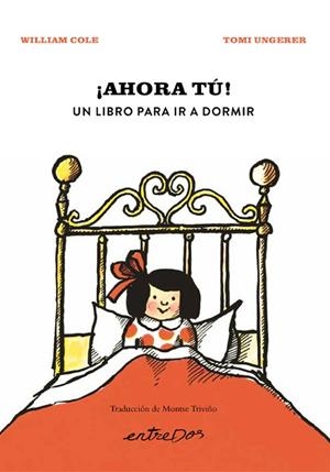 ¡AHORA TÚ! UN LIBRO PARA IR A DORMIR | 9788418900907 | COLE, WILLIAM