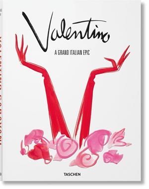 VALENTINO. A GRAND ITALIAN EPIC | 9783754400692 | TYRNAUER, MATT/MENKES, SUZY