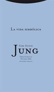 LA VIDA SIMBOLICA | 9788498790832 | JUNG