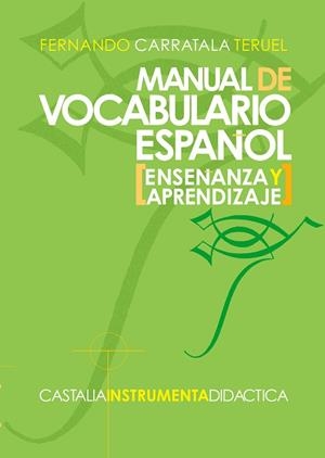 MANUAL DE VOCABULARIO ESPAÑOL | 9788497401715 | FERNANDO CARRATALA