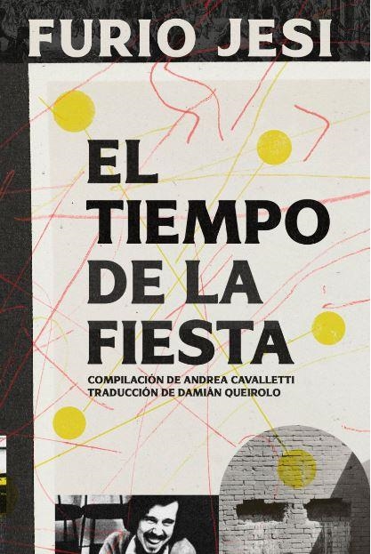 TIEMPO DE LA FIESTA, EL | 9788412683387 | FURIO JESI