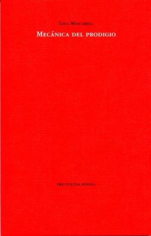 MECANICA DEL PRODIGIO | 9788492913039 | MASCARELL