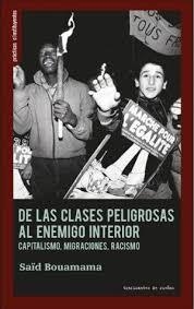 DE LAS CLASES PELIGROSAS AL ENEMIGO INTERIOR. | 9788419833341 | BOUAMAMA, SAÏD