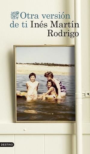 OTRA VERSIÓN DE TI | 9788423367153 | MARTÍN RODRIGO, INÉS