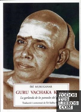 GURU VACHAKA KOVAI | 9788412872095 | SRI MURUGANAR